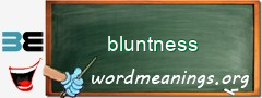 WordMeaning blackboard for bluntness